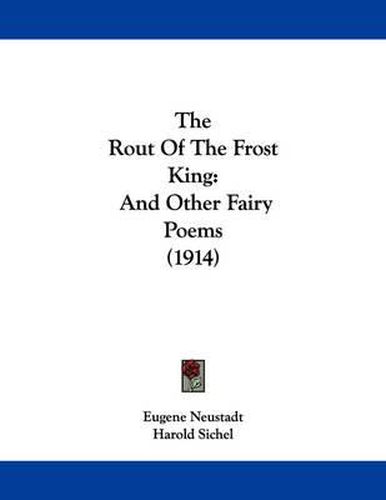 Cover image for The Rout of the Frost King: And Other Fairy Poems (1914)