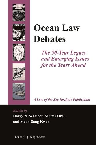 Cover image for Ocean Law Debates: The 50-Year Legacy and Emerging Issues for the Years Ahead