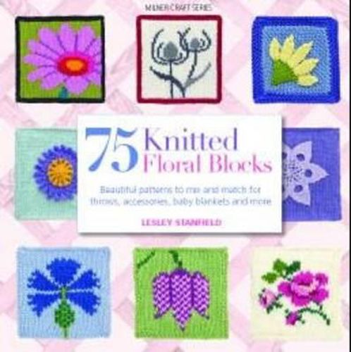 Cover image for 75 Knitted Floral Blocks