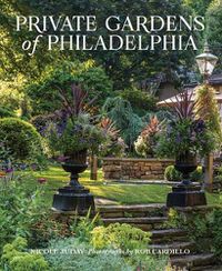 Cover image for Private Gardens of Philadelphia