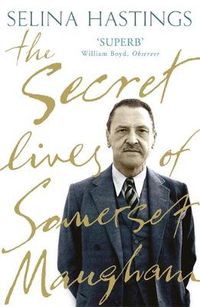 Cover image for The Secret Lives of Somerset Maugham