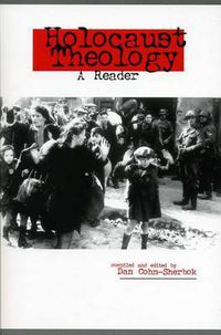 Cover image for Holocaust Theology: A Reader