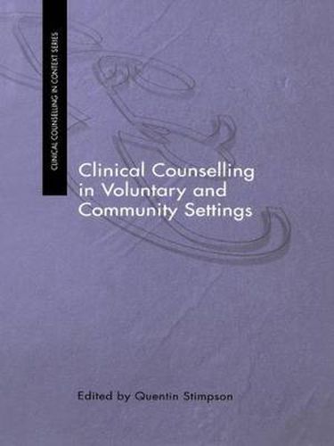 Cover image for Clinical Counselling in Voluntary and Community Settings