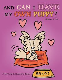 Cover image for And Can I Have My Own Puppy?