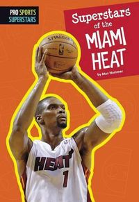 Cover image for Superstars of the Miami Heat
