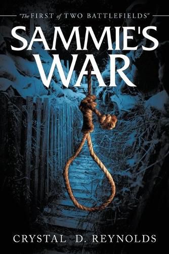 Cover image for Sammie's War: The First of Two Battlefields