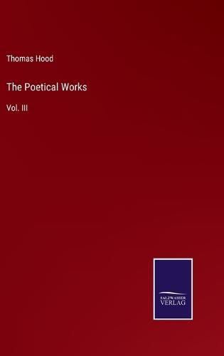 Cover image for The Poetical Works: Vol. III