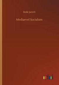 Cover image for Mediaevel Socialism