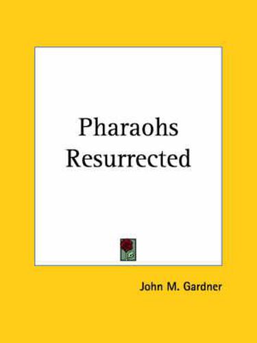 Cover image for Pharaohs Resurrected (1923)