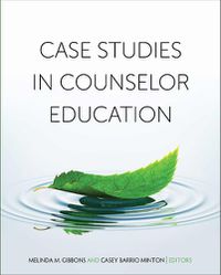 Cover image for Case Studies in Counselor Education