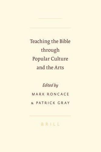 Teaching the Bible through Popular Culture and the Arts