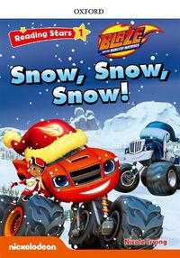 Cover image for Reading Stars: Level 1: Snow, Snow, Snow!