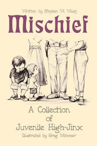 Cover image for Mischief: A Collection of Juvenile High-Jinx