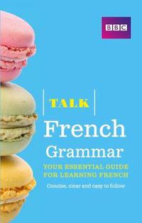 Cover image for Talk French Grammar