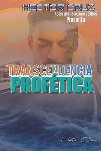 Cover image for Transcendencia Profetica