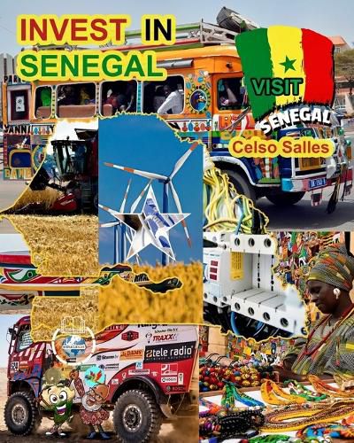 INVEST IN SENEGAL - Visit Senegal - Celso Salles