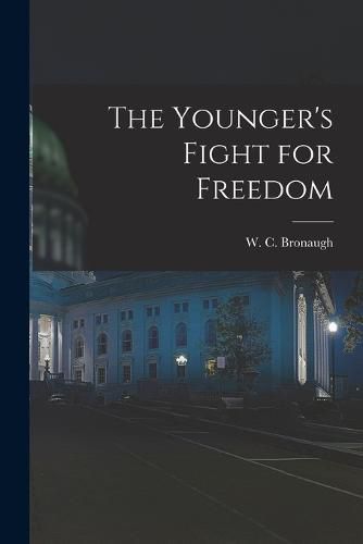 Cover image for The Younger's Fight for Freedom