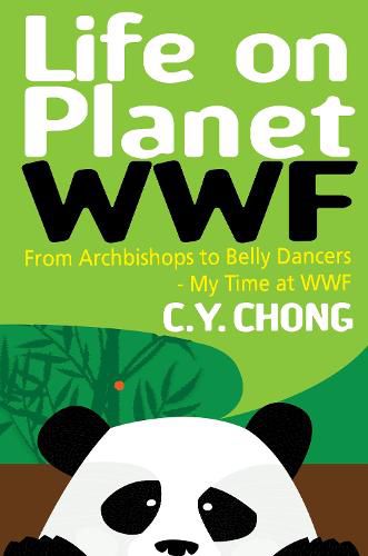 Life on Planet WWF: From Archbishops to Belly Dancers - My Time at WWF