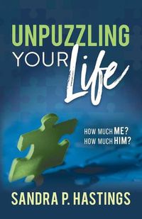 Cover image for Unpuzzling Your Life: How Much Me? How Much Him?