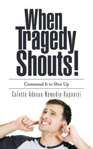 Cover image for When Tragedy Shouts!