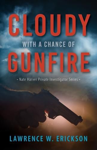 Cover image for Cloudy With a Chance of Gunfire