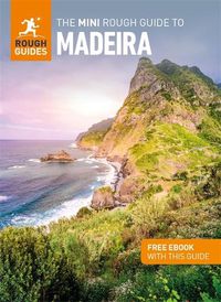 Cover image for The Mini Rough Guide to Madeira (Travel Guide with Free eBook)
