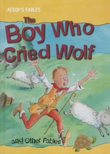 Cover image for The Boy Who Cried Wolf and Other Fables