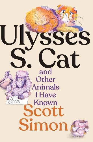 Cover image for Ulysses S. Cat and Other Animals I Have Known
