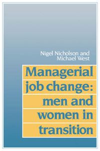 Cover image for Managerial Job Change: Men and Women in Transition