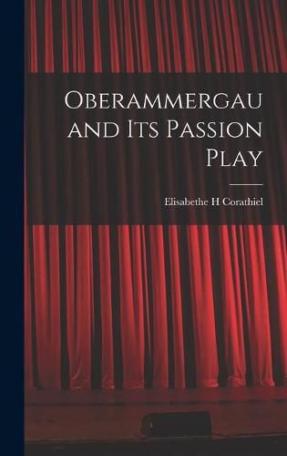 Cover image for Oberammergau and Its Passion Play