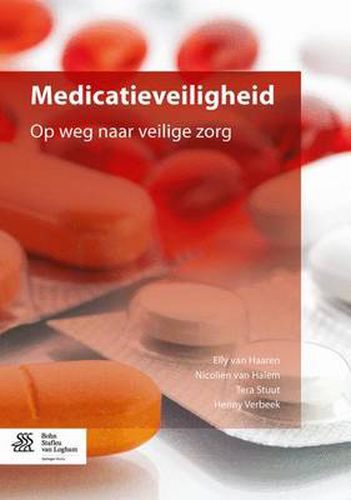 Cover image for Medicatieveiligheid: Op Weg Naar Veilige Zorg