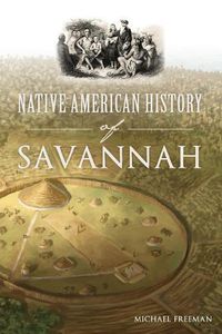 Cover image for Native American History of Savannah