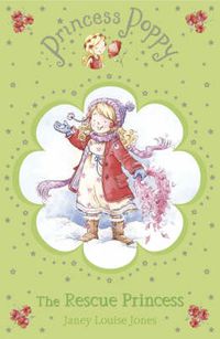 Cover image for Princess Poppy: The Rescue Princess