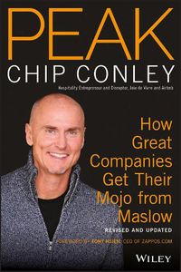 Cover image for Peak: How Great Companies Get Their Mojo from Maslow Revised and Updated