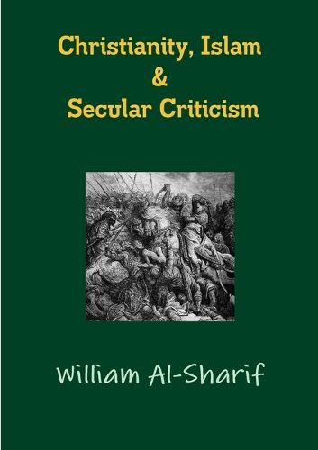 Cover image for Christianity, Islam and Secular Criticism