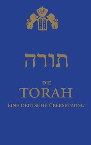 Cover image for Die Torah: eine deutsche UEbersetzung