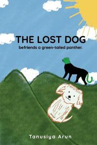 Cover image for The Lost Dog befriends a green-tailed panther