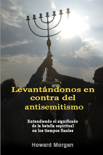 Cover image for Levantandonos en contra del antisemitismo