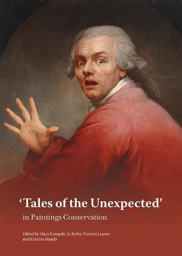 Tales of the Unexpected: In Paintings Conservation