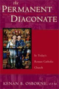 Cover image for The Permanent Diaconate: Its History and Place in the Sacrament of Orders