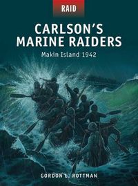 Cover image for Carlson's Marine Raiders: Makin Island 1942