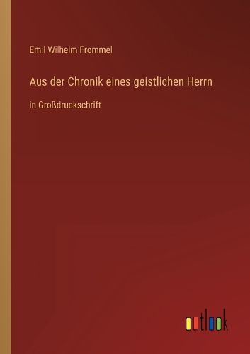 Cover image for Aus der Chronik eines geistlichen Herrn