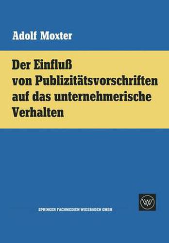 Cover image for Der Einfluss Von Publizitatsvorschriften Auf Das Unternehmerische Verhalten