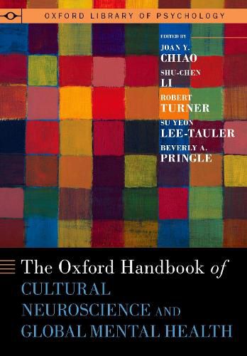 Oxford Handbook of Cultural Neuroscience and Global Mental Health