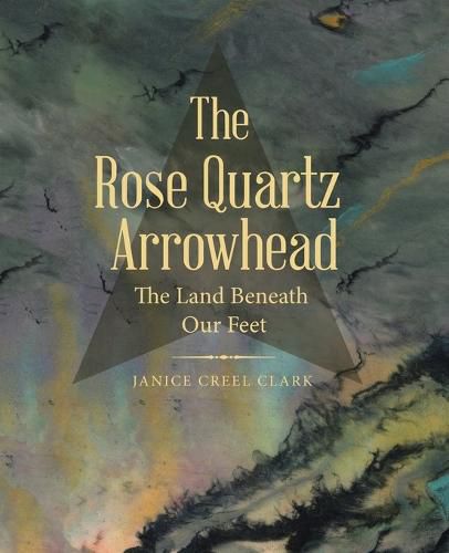 Cover image for The Rose Quartz Arrowhead