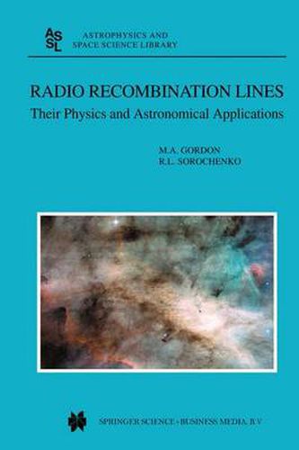 Cover image for Radio Recombination Lines: Their Physics and Astronomical Applications