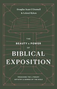 Cover image for The Beauty and Power of Biblical Exposition: Preaching the Literary Artistry and Genres of the Bible