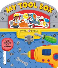 Cover image for Stick and Play: My Toolbox: With Reusable Play Stickers