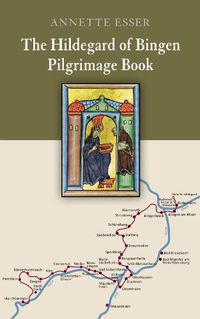 Cover image for The Hildegard of Bingen Pilgrimage Book