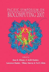 Cover image for Biocomputing 2007 - Proceedings Of The Pacific Symposium